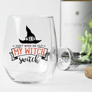 Toasted Tales Don't Make Me Flip My Witch Switch | Halloween Glass | Spooky Glass Tumbler | Novelty Gifts For Her | Halloween Glass Witches Wine Glasses | Hocus Pocus Stemless Glass