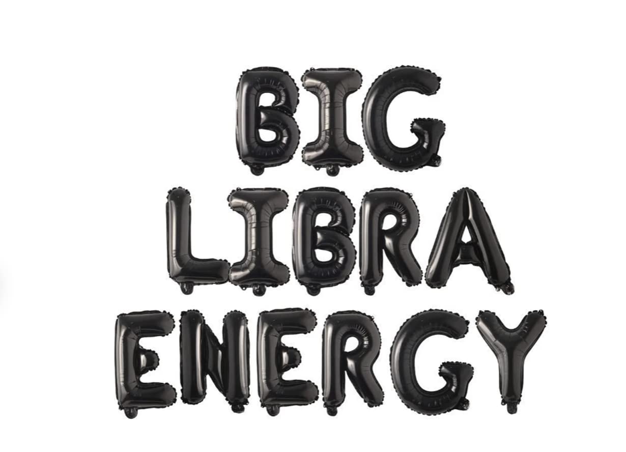 Ninalem's Party Black Big Libra Energy Balloon Banner, Birthday Party Decorations, Libra Birthday, 14 inch Letters, 21st Birthday, 30th Birthday, (Big Libra Energy), Zodiac Balloons