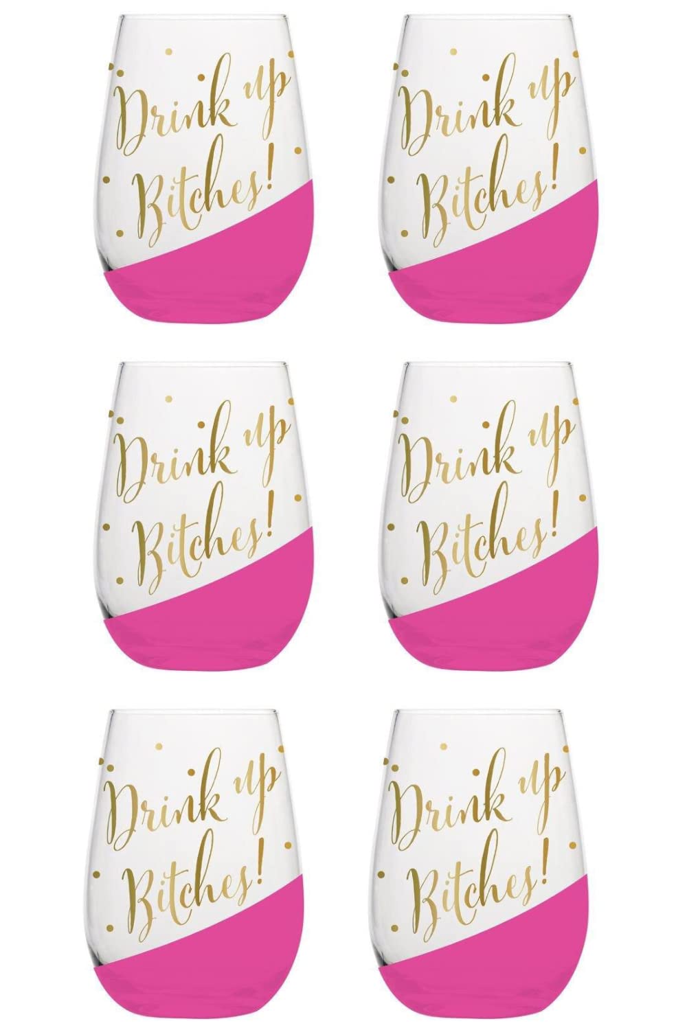 Get Bullish Drink Up Bitches 20 oz. Stemless Wine Glass | Pack of 6