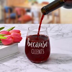 DAZLUTE Funny Because Clients Stemless Wine Glass for Women Hairdresser Hair Stylist Cosmetology, Birthday Christmas Gifts for Men Female Realtor Lawyer Paralegal Social Worker Loan Officer, 15Oz