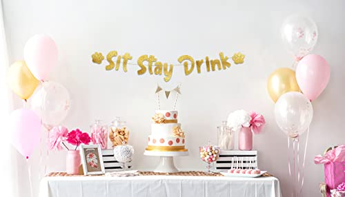 Sit Stay Drink Gold Glitter Banner – Dog Birthday Banner and Decorations – Funny Puppy Birthday Party Supplies and Gifts