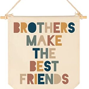 Brothers Make The Best Friends-Canvas Hanging Pennant Flag Banner Wall Sign Decor Gift for Nursery Bedroom Playroom Game Room Front Door Baby Kids Girl Boy Girl Teen-Birthday Christmas Gift