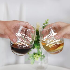 Good Luck Finding Better Coworkers Than Us Stemless Wine Glass Going Away Gift for Coworker Women Men Goodbye, Farewell, Leaving Gifts for Friends Colleague Boss Co-Worker, 15oz