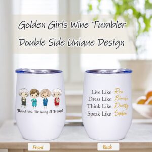 DDDDXO Golden Girls Wine Tumbler, Golden Girls Merchandise, Golden Girls TV Show Gifts, Birthday Gifts for Golden Girls Fans, 12 OZ Stainless Steel Stemless Wine Tumbler with Lid (White)