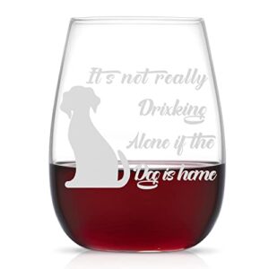 RorAem Wine Glasses Dog Wine Glasses Gifts for Dog Lovers - If The Dog Is Home Etched Stemless Wine Glass - Dog Lovers Gifts for Women -16oz