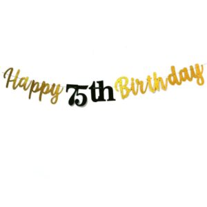 glitter happy 75th birthday banner, black and gold happy 75th birthday banner sign, 75th birthday party decorations supplies pre - strung (black)