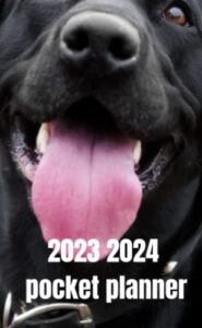 2023- 2024 pocket planner: pocket planner 2023 2024( jan 2023-dec 2024) /pocket planner for purse dog lovers(4 x 6.5)inches