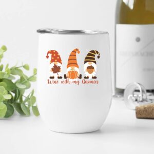 wine with my gnomies wine tumbler fall gnomies tumbler bar pumpkin acorn leaves thanksgiving gifts for mom sister friend teacher stainless steel lid 12oz 3 1/2inchl x 4 3/8inch