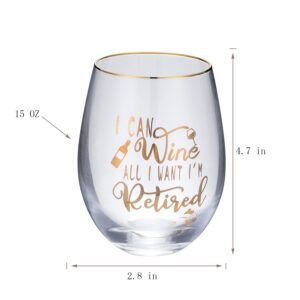 Retirement Stemless Wine Glass Gift for Women and Men “ I Can Wine All I Want I'm Retired 15oz wine glass “ Funny Gag Retired Goodbye Gift for Grandma, Teacher, Coworker, Friend, Wife, Mom, Nurse