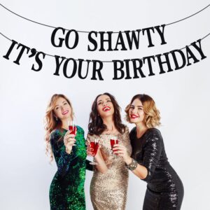 Black Glitter Go Shawty It's Your Birthday Banner, Hip Hop Birthday Party Decorations, Funny 30th/40th/50th Birthday Party Decorations