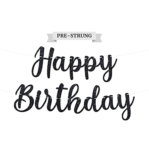 Pre-Strung Happy Birthday Banner - NO DIY - Black Happy Birthday Banner For Men & Women - Pre-Strung Script Garland on 6 ft Strands - Glitter Birthday Party Decorations & Decor. Did we mention no DIY?