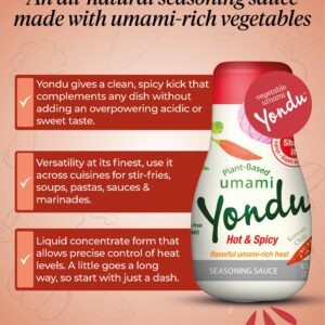 Yondu Hot & Spicy - Plant-Based Spicy Seasoning Sauce – Flavorful umami rich heat to awaken your palate. Better Than: Fish Sauce, Soy Sauce, Bouillon (9.3 Fl oz)