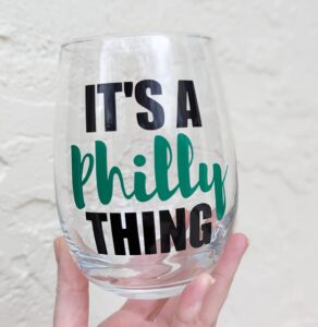 it's a philly thing - stemless wine glass