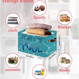 Blue Beach Storage Basket Waterproof Cube Storage Bin Organizer with Handles, Summer Seaside This Way to The Pool Collapsible Storage Cubes Bins for Clothes Books Toys 15"x11"x9.5", 1 Pcs