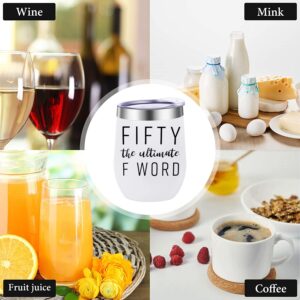 KAIRA Funny Gift,Funny Tumblers,50th Birthday Gifts for Her Women Fifty The Ultimate F Word 12oz Wine Tumbler (White)