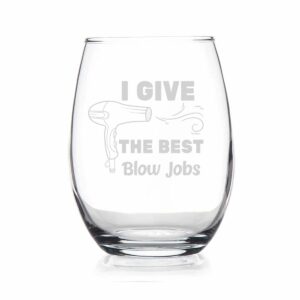 hair stylist wine glass - gives the best blow jobs wine glass - funny wine glass - hairstylist wine glass - gift for hairdressers - birthday gift