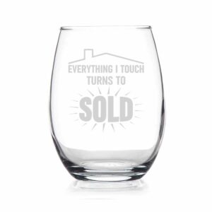 htdesigns everything i touch turns to sold - real estate agent gift - gift for real estate agent - wine glass - closing gift - real estate broker