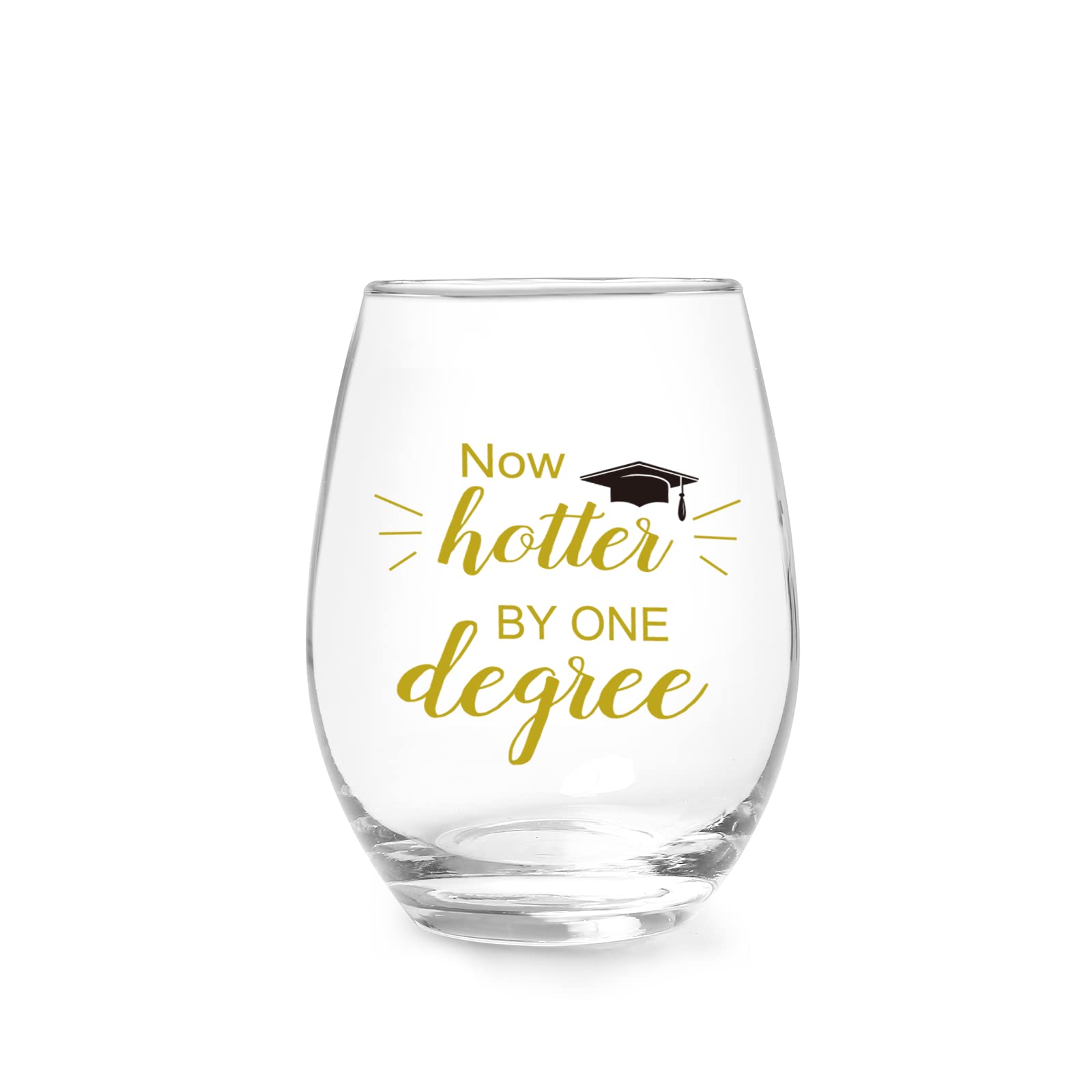 Jogskeor Now Hotter By One Degree Stemless Wine Glass 15oz, Graduation Gifts for College Graduates, High School Graduates, Grad Gifts for Sisters, Friends, Classmates