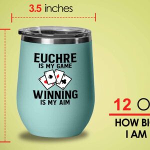 Flairy Land Euchre Teal Wine Tumbler 12oz - Euchre is my game - Euchre Card Game Set Euchre Score Keepers Player Partner Gifts