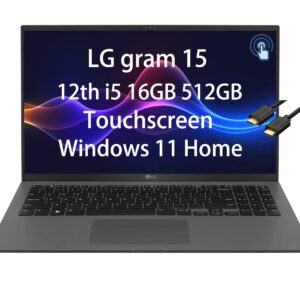 LG Gram 15 15Z90Q 15.6" FHD Touchscreen (12th Gen Intel i5-1240P, 16GB DDR5 RAM, 512GB SSD, 12-Core Beat i7-1165G7) 21Hrs Battery, Ultra Thin Business Laptop, Wi-Fi 6E, Thunderbolt 4, Win 11 Home