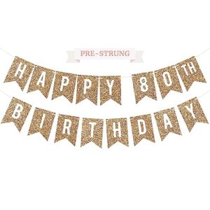 pre-strung happy 80th birthday banner - no diy - gold glitter 80th birthday party banner for men & women - pre-strung garland on 6 ft strands - gold birthday party decorations & decor. did we mention