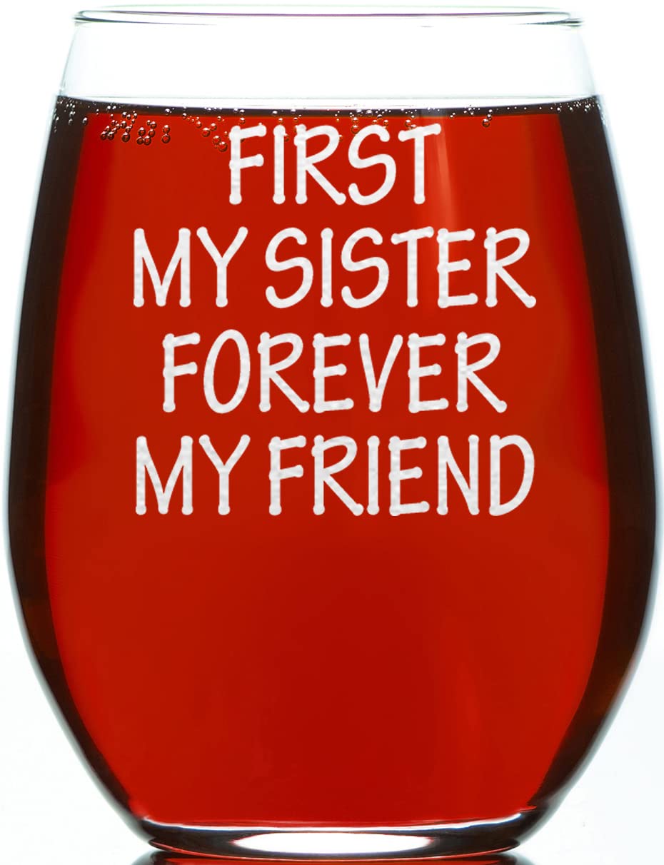 CARVELITA First My Sister Forever My Friends 15oz Engraved Stemless Wine Glass, Sarcastic Gifts For Best Friends, Best Gift For Sister, Funny Gift Idea