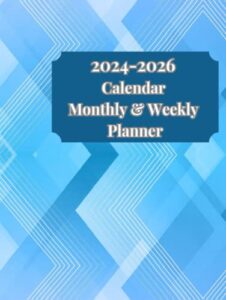 2024-2026 (36 months) calendar, monthly and weekly planner: three-year schedule organizer monday to sunday with plenty space for to do list and notes ... to 2026 december), 8.5”x11” x 208 pages