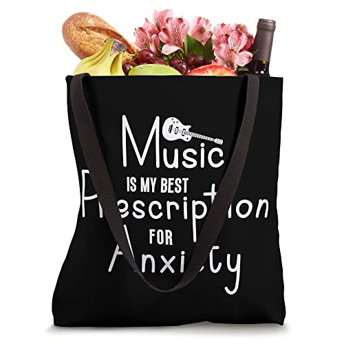 Guitar Music Lover Music Is My Best Prescription For Anxiety Tote Bag