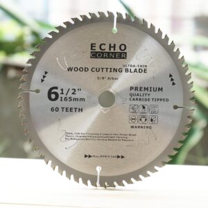 Echo Corner 6-1/2" Circular Saw Blade 60T 5/8" Arbor, Ultra Fine Cut Fine Finish Framing Trimming Crosscut Wood Plywood MDF Plastic Veneer Lumber Laminate
