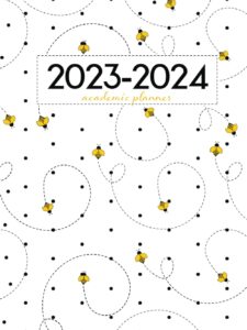 academic planner 2023-2024 large | cute little bumble bees buzzing on white hardcover: july - june | weekly & monthly | us federal holidays and moon phases