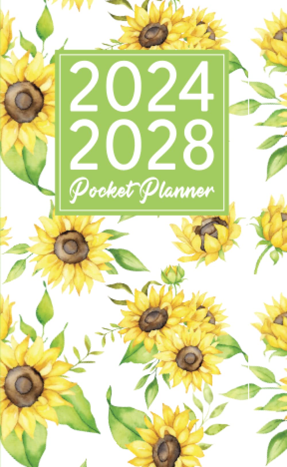 2024-2028 pocket planner: 5 year Pocket Calendar January 2024 to December 2028 | Sunflowers