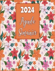 2024 agenda semainier: format "8,5x11" planificateur hebdomadaire et mensuel | 1 semaine sur 2 pages | weekly planner ... | calendrier 12 mois (french edition)