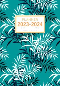 planner 2023-2024: a5 small weekly and monthly organizer from may 2023 to april 2024 | dark-light tropical plant leaf design teal