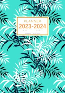 planner 2023-2024: a5 small weekly and monthly organizer from may 2023 to april 2024 | dark-light tropical plant leaf design turquoise