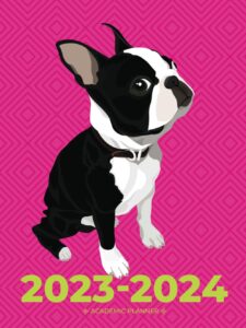 academic planner 2023-2024 large | adorable boston terrier on pink: july - june | weekly & monthly | us federal holidays and moon phases