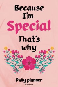 beacuse i'm special that's why: cute planner 2023 | daily planner 2023 | daily planner for girls, womens, boys, girlfriends, boyfriends ...