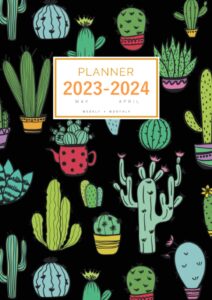 planner 2023-2024: a4 weekly and monthly organizer from may 2023 to april 2024 | cute cactus and succulent design black