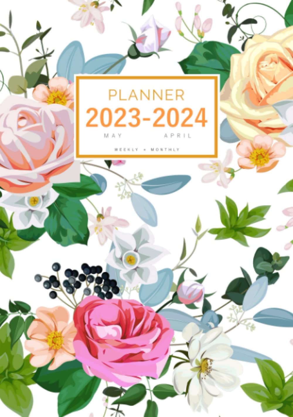 Planner 2023-2024: A5 Small Weekly and Monthly Organizer from May 2023 to April 2024 | Beautiful Rose Flower Design White