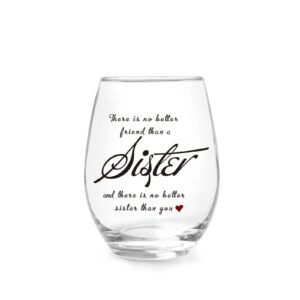 jogskeor funny sister gifts wine glass 15oz, there is no better friend than a sister stemless wine glass, best birthday christmas galentines day gifts for big sister, little sister