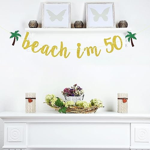 Beach I’m 50 Banner, Happy 50th Birthday Banner, Cheers to 50 Years Banner Decor, Straight Outta 1973 Banner, Fiftylicious Sign Party Decoration Supplies Gold Glitter