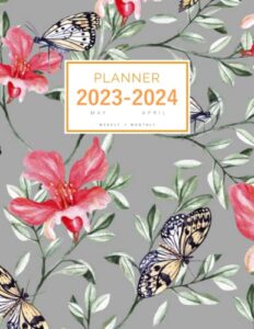 planner 2023-2024: 8.5 x 11 weekly and monthly organizer from may 2023 to april 2024 | realistic butterfly flower design gray