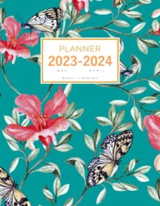 planner 2023-2024: 8.5 x 11 weekly and monthly organizer from may 2023 to april 2024 | realistic butterfly flower design teal