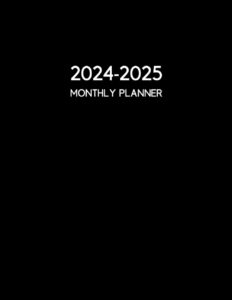 2024-2025 monthly planner: simple 2 years schedule organizer from january 2024 to december 2025 (minimalistic black cover)