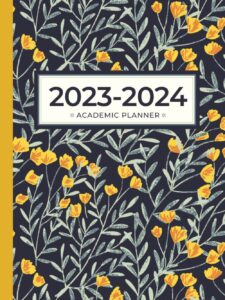 academic planner 2023-2024 large | yellow botanical navy garden: july - june | weekly & monthly | us federal holidays and moon phases