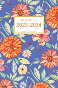 planner 2023-2024: 6x9 weekly and monthly organizer from may 2023 to april 2024 | creative colorful aster flower design blue