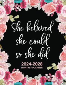 she believed she could so she did: 2024-2028 monthly planner