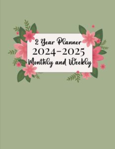2 year planner 2024-2025 monthly and weekly: floral 2-year monthly planner: jan. 2024 to dec. 2025 | appointment calendar for women | large 8.5 x 11 | includes yearly overview and goal setting