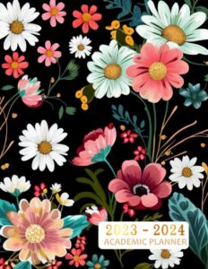 2023-2024 academic planner: weekly & monthly planner july 2023 to june 2024 for women with holidays and inspirational quotes,12 months calendar ... work and office, floral & black cover design