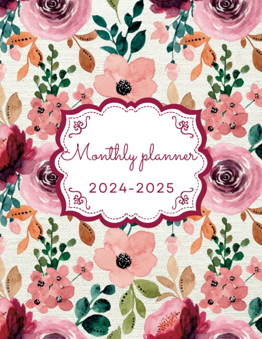 Monthly Planner 2024-2025: Two Year Monthly Planner (January 2024 to December 2025), Monthly Calendar and Organizer with Federal Holidays & Inspirational Quotes (Pretty Flower Cover)