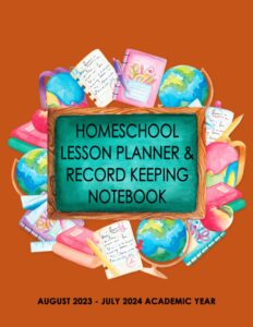 2023-2024 homeschool lesson planner & record keeping notebook: school supplies wreath 8.5x11 homeschooling planning book for academic year august 2023 ... plans organizer, home school journal